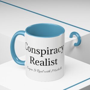 Conspiracy Realist Coffee Mug