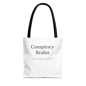 Conspiracy Realist Tote Bag